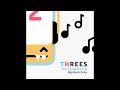 threes soundtrack aka threes is the bee s knees 1 hour big giant circles threes