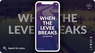 Led Zeppelin - When the Levee Breaks (Lyrics for Mobile)