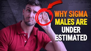 WHY Sigma Males Are Underestimated - Sigma Male Wise Thinker