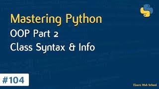 Learn Python in Arabic #104 - OOP Part 2 - Class Syntax And Info