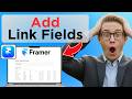 How to Add Link in Fields in Framer (Easy Guide)