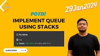 Leetcode 232. Implement Queue using Stacks || Stack & Queues (29Jan2024)