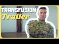 TRANSFUSION Trailer (2023) Sam Worthington