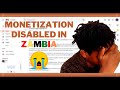 YouTube Monetization Disabled In Zambia?🤷‍♂️ YouTube has finally confirmed ( Watch This Now)
