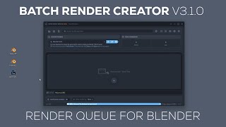 Batch Render Creator v3.1.0 - Render Queue For Blender