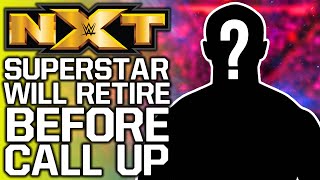 Top WWE NXT Superstar Says He'll RETIRE If He's Moved To Raw Or SmackDown