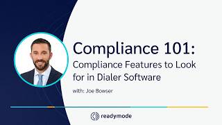 What to Look for in a TCPA-Compliant Dialer | Compliance 101 with Joe Bowser, Legal Expert