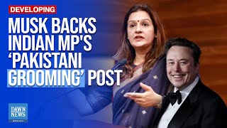 Indian MP Joins Musk’s Bandwagon Of Provocation Against Pakistanis | Dawn News English