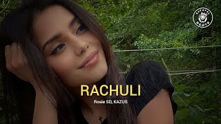 Rosie SD, KAZUS – Rachuli (2023)