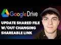 How to Update Shared File on Google Drive Without Changing the Shareable Link (Full 2025 Guide)