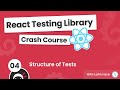 React Testing Library Tutorial #4 - Structure of Tests