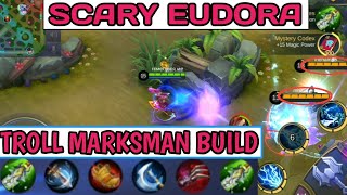 SCARY EUDORA | EUDORA MARKSMAN BUILD | TROLL MOBILE LEGENDS