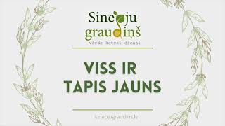 Sinepju Graudiņš // Viss Ir Tapis Jauns #243