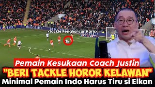 TACKLE HOROR Elkan Bagott Bikin Coach Justin Senang. Timnas Tuh Harusnya Gini Biar Lolos Pildun