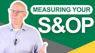 Why Measurements Matter in S&OP: 3 Levels You Can’t Ignore