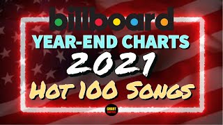 Billboard Year-End 2021 | Hot 100 Songs | Top 100 | ChartExpress