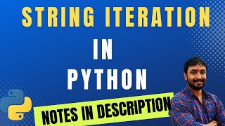 String Iteration in Python | Python Tutorial for Beginners in Hindi