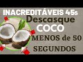 como descascar COCO seco, rápido  e fácil. inacreditáveis 45 segundos