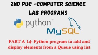 PART A-14- Python program to add and display elements from a Queue using list #ncert #ncertcomputer