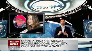 Górniak: przykre wieści z rodzinnego domu wokalistki. Choroba przyszła nagle