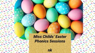 Miss Childs’ Easter Phonics Sessions 🐣. - nk