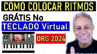ORG 2024 COMO COLOCAR RITMOS No Teclado Virtual
