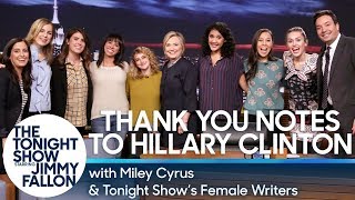 Miley Cyrus & Tonight Show's Female Writers Read Thank You Notes to Hillary Clinton