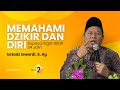 MEMAHAMI DZIKIR & DIRI SUPAYA INGAT ALLAH 24 JAM | UST. ISWARDI, S. AG (PART 2/3)