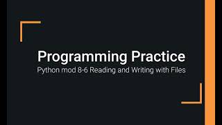 Python Practice Program Module 8-6 Reading and Writing to a File