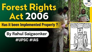 What is Forest Rights Act 2006? Has it been implemented with compliance since 15 years? | UPSC