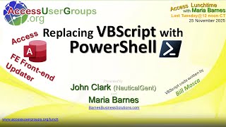 AL: Replacing VBScript with PowerShell with John Clark and Maria Barnes