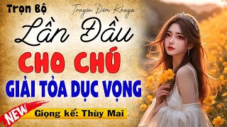 Truyện Tâm Sự Thầm Kín Mới Nhất 2025: \