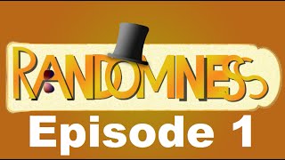 Randomness Episode 1: A Not So Generic Pilot