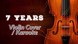 Lukas Graham - 7 Years (Lyrics)| Violin Cover | Karaoke |