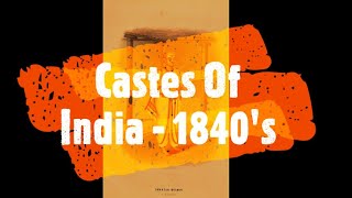 Castes Of India - Year 1840 - Rare Collection - Part 1