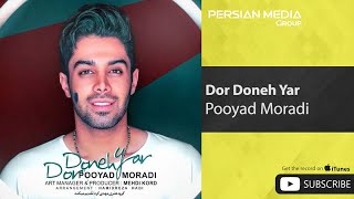 Pooyad Moradi - Dor Doneh Yar ( پویاد مرادی - در دونه یار )