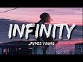 Infinity (Lyrics) - Jaymes Young
