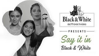Say It In Black & White - Official Music Video | Bianca Gomes | Kubbra Sait | Priya Malik