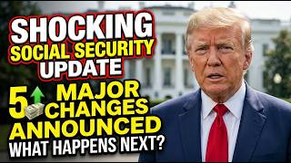 ⚠️ SHOCKING Update: Social Security Announces 5 Major Changes! What Happens Next?