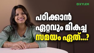 പഠിക്കാൻ ഏറ്റവും മികച്ച സമയം ഏത്..? | Xylem SSLC