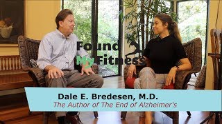 Dr. Dale Bredesen on Preventing and Reversing Alzheimer's Disease