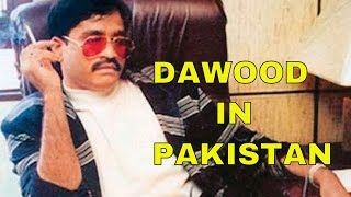 Dawood Ibrahim Is In Pakistan