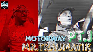 THIS IS PARTY MUSIC FOR SURE!! Mr. Traumatik - Motorway Estyle (PART 1)
