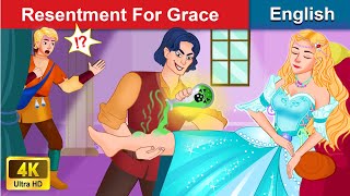 Resentment For Grace 🤴 Bedtime stories 🌛 Fairy Tales For Teenagers | WOA Fairy Tales