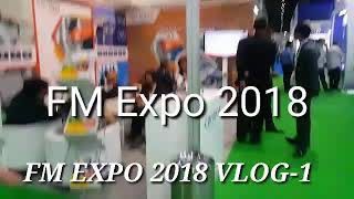 FM EXPO 2018 VLOG 1
