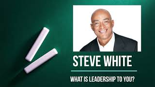 Steve White - President, Special Counsel to CEO at Comcast speaks about leadership and clarity