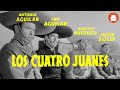 Los Cuatro Juanes  - Película Completa de Antonio Aguilar