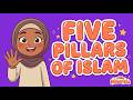 Muslim Songs For Kids 🕌 Five Pillars of Islam | Islamic Song 🌙 Little Minarets