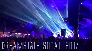 Dreamstate Socal 2017 Recap