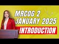 INTRODUCTION SESSION MRCOG 2 JANUARY 2025